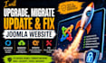 upgrade, migrate, update, fix hacked joomla website, remove malware, fix bugs