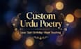 write custom urdu poetry, love poetry and heart touching sad shayari
