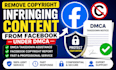 remove copyright infringing content from facebook under dmca