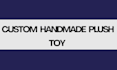 do custom handmade plush