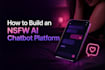 develop ai nsfw app, ai chatbot website, ai model website, ai nsfw website