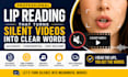 lip reading and transcribe silent and mute videos
