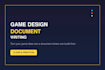 write your game design document