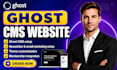design ghost cms website setup ghost blog customize ghost theme ghost newsletter
