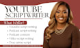 be your youtube video scriptwriter to write true crime script and documentary
