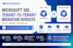 migrate microsoft 365 tenant to tenant securely without data loss
