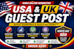 publish USA guest post and UK guest post with dofollow backlinks
