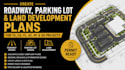 create roadway parking lot and land development plans for tx, ca, fl, az, ny