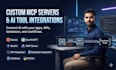 create custom mcp server and ai tool integrations