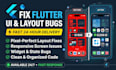 fix your flutter UI, layout, and widget bugs fast