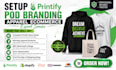 setup printify pod branding apparel ecommerce expert service