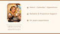 be your executive and personal assistant