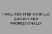 register your llc quickly and professionally
