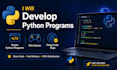 develop python scripts, programs, and fix bugs