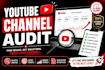 do a professional youtube channel audit