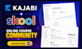 setup skool online community kajabi website kajabi online course kajabi expert