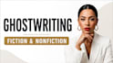 ghostwrite fiction and nonfiction book, ebook ghostwriting as a ghostwriter