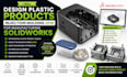 design plastic products, injection molding dfm for manufacturing solidworks