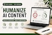 humanize ai content and reduce ai detection