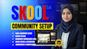 setup skool community skool course creation skool community skool credit repair