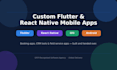 a custom flutter or react native mobile app