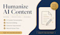 humanize ai content, rewrite and edit ai generated text professionally
