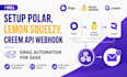 setup polar lemon creem squeezy api webhook email automation for saas