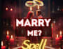 cast black magic marry me spell, proposal and marriage spell commitment spell