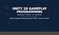develop gameplay mechanics and systems in unity 2d