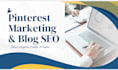 write blog posts and create pinterest pins