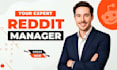 be your reddit manager