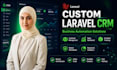 develop a custom laravel CRM with admin panel and dashboard
