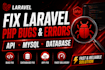 fix laravel PHP bugs errors API and mysql database issues