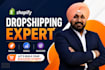 build shopify dropshipping store and provide shopify expert