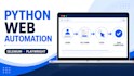 automate web tasks using python, selenium and playwright