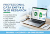 do accurate data entry, web research, excel and google sheets