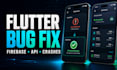 fix flutter bugs crashes firebase and api issues