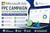 set up, optimize and manage microsoft bing ads PPC campaigns