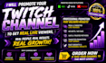 promote twitch channel to attract real live viewers, organic followers, partner
