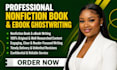 ghostwrite your non friction book and ebook, be your pro ebook writer