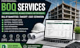fix a professional bill of quantities, quantity take off, construction estimate