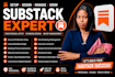 setup substack account, design substack newsletter, manage substack