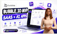 develop bubble io mvp saas website ai app API integrations bubble bug fix expert