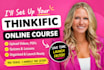 setup thinkific website course, thinkific course videos upload, thinkific expert