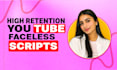 create high retention faceless youtube script, script writing