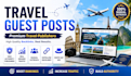 build premium travel backlinks through manual guest posting