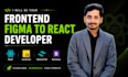 be your frontend figma to react developer