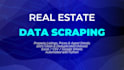 scrape real estate data and property listings