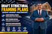 draft structural framing plans and detailed construction blueprints