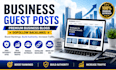 publish business guest posts with dofollow backlinks